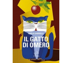 Il gatto di Omero	 di Paola Gabrielli,  2020,  Fontana Editore