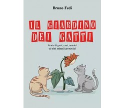 Il giardino dei gatti di Bruno Fedi, 2023, Youcanprint