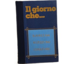 Il giorno che... di Massimo Infante,  1973,  Edizioni Ferni