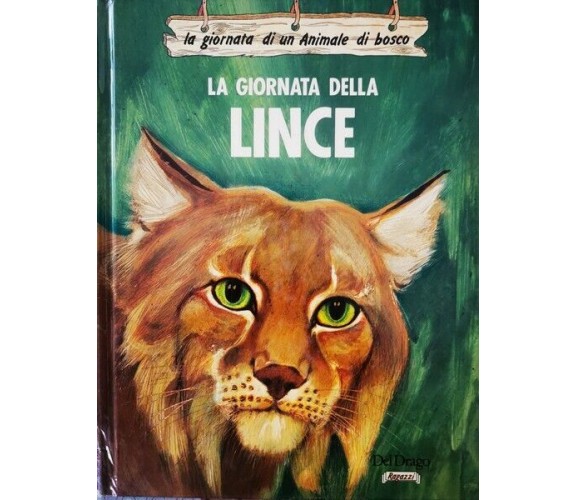 Il giorno della Lince (la giornata di un animale nel bosco) - ER