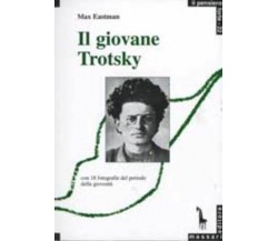 Il giovane Trotsky di Max Eastman,  2006,  Massari Editore