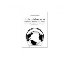 Il giro del mondo in 80 note di musica & cinema - Francesco Primerano,  2014,  Y