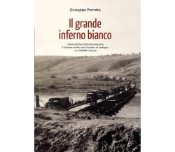 Il grande inferno bianco di Giuseppe Perrotta,  2020,  Youcanprint