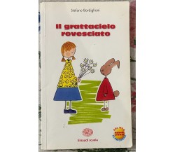 Il grattacielo rovesciato di Stefano Bordiglioni, 2011, Einaudi Scuola