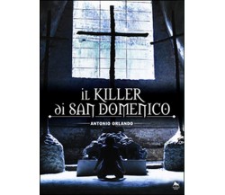 Il killer di San Domenico	 di Antonio Orlando,  2018,  Herkules Books