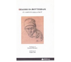 Il lamento della pace di Erasmo Da Rotterdam, 2002, Ass. Multimage