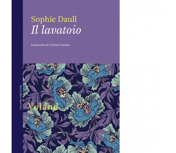  Il lavatoio di Daull Sophie, 2021, Voland