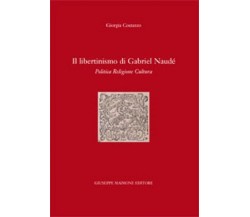Il libertinismo di Gabriel Naudè. Politica, religione, cultura - Maimone editore