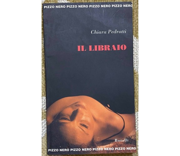 Il libraio - Chiara Pedrotti - Borelli - 1992 - M