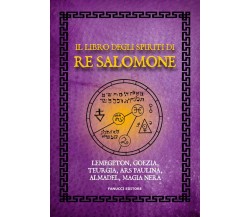Il libro degli spiriti di re Salomone - AA.VV. - Fanucci, 2020