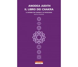 Il libro dei chakra - Anodea Judith - Neri Pozza, 2020