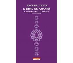 Il libro dei chakra - Anodea Judith - Neri Pozza, 2020