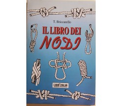 Il libro dei nodi	di T.briccarello, 2001, Libritalia