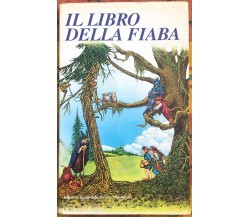 Il libro della fiaba. Per la Scuola media di Aa.vv., 2000, Scolastiche Bruno 