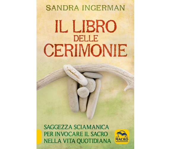 Il libro delle cerimonie di Sandra Ingerman,  2021,  Indipendently Published