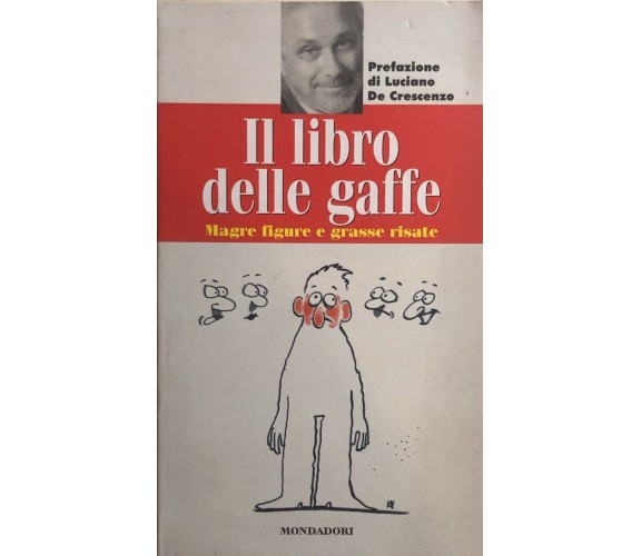 Il libro delle gaffe di Aa.vv., 1997, Mondadori