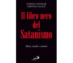 Il libro nero del satanismo - Tonino Cantelmi, Cristina Cacace - San Paolo, 2007