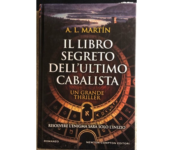 Il libro segreto dell’ultimo cabalista di A. L. Martin,  2017,  Newton Compton E