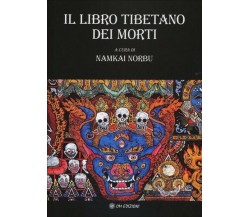 Il libro tibetano dei morti  di Namkai Norbu,  2019,  Om Edizioni - ER