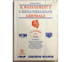 Il management e l’organizzazione aziendale di Giuseppe Carrella,  1999,  Edizion