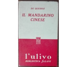 Il mandarino cinese - De Queiroz - Salani,1954 - A