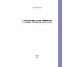 Il manifesto dell’estetica surrazionale	 di Paolo Navale,  2012,  Youcanprint