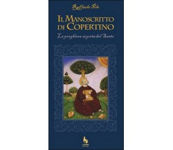 Il manoscritto di Copertino. La preghiera segreta del Santo	 di Raffaele Polo 