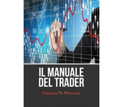 Il manuale del trading (come iniziare a fare trading)  - ER