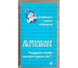 Il manuale del turista - A. Nacci - Corriere della sera - 1977 - AR