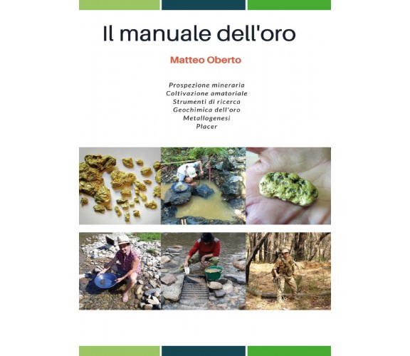 Il manuale dell’oro di Matteo Oberto,  2018,  Youcanprint