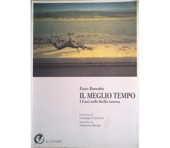 Il meglio tempo: I fasci nella Sicilia interna - Barnabà (calt)