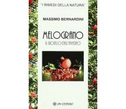 Il melograno: Il gioiello dell’inverno  (Massimo Bernardini) - ER