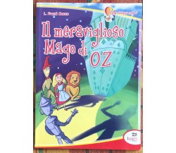 Il meraviglioso mago di Oz di Gloria Maurizi, 2008, Isaperi Editrice