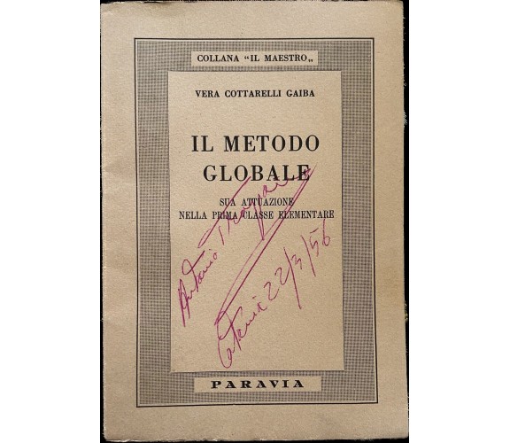 Il metodo globale. Sua attuazione nella prima classe elementare di Vera Cottare