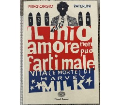 Il mio amore non può farti male. Vita (e morte) di Harvey Milk di Piergiorgio