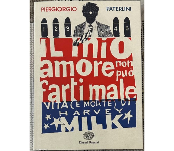 Il mio amore non può farti male. Vita (e morte) di Harvey Milk di Piergiorgio