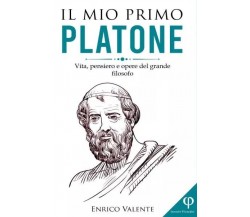  Il mio primo Platone. Vita, pensiero e opere del grande filosofo di Enrico Val