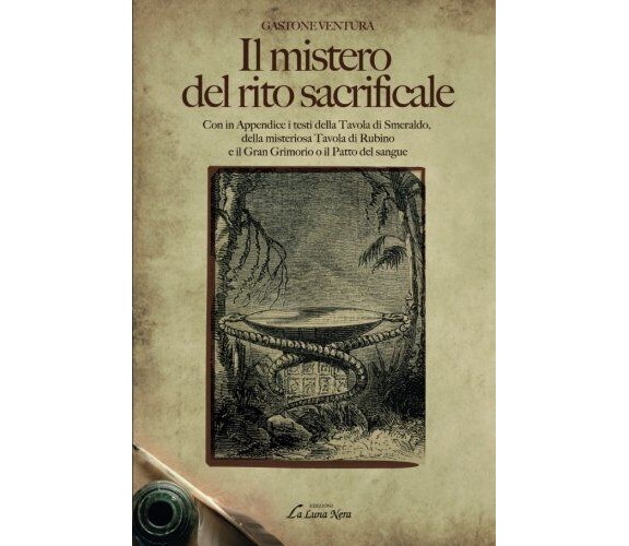 Il mistero del rito sacrificale - Gastone Ventura - Edizioni Brancato, 2011
