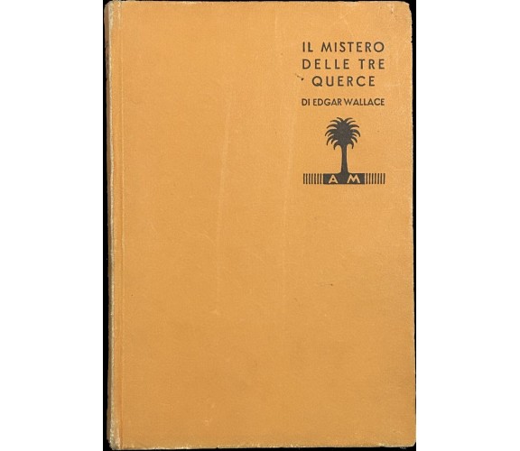 Il mistero delle tre querce di Edgar Wallace, 1933, Mondadori