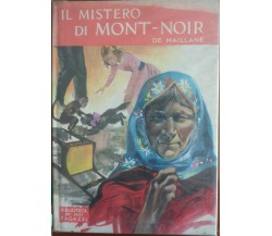 Il mistero di Mont-Noir - Arlette de Maillane - Salani ,1962 - A