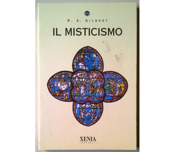 Il misticismo - R. A. Gilbert,  1994,  Xenia - L