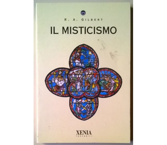 Il misticismo - R. A. Gilbert,  1994,  Xenia - L