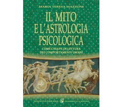 Il mito e l’astrologia psicologica come chiave di lettura dei comportamenti uman