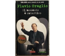 Il momento è catartico di Flavio Oreglio,  2003,  Mondadori