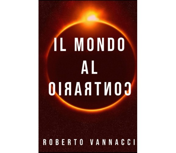 Il mondo al contrario di Roberto Vannacci, 1° Edizione 2023