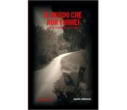 Il mondo che non vorrei. Poesie di un mondo per un altro mondo	 di Jackloscala, 