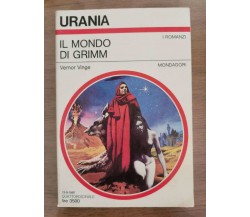 Il mondo di Grimm - V. Vinge - Mondadori - 1987 - AR