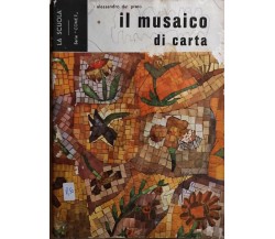 Il musaico di carta di Alessandro Dal Prato, 1966, La Scuola