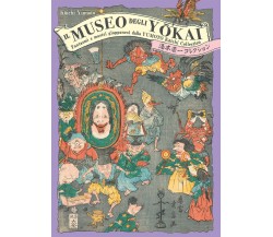 Il museo degli yokai - Yumoto Koichi - nuinui, 2022