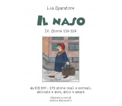 Il naso IX. Storie 113-126 da KM 800-279. Storie reali e surreali, delicate e du